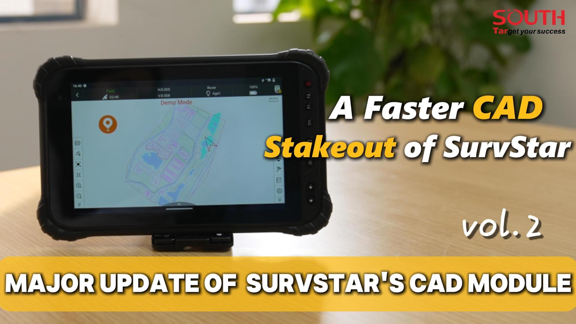 Major Update Of Survstar's Cad Module Vol.2 A Faster CAD Stakeout of SurvStar